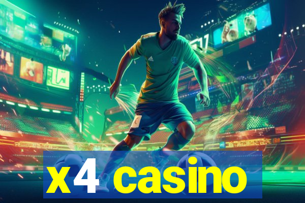 x4 casino